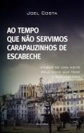 Ao Tempo que não Servimos Carapauzinhos de Escabeche