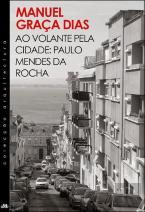 Ao Volante pela Cidade: Paulo Mendes da Rocha