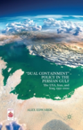 Â€Œdual Containmentâ€ Policy In The Persian Gulf