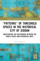 Â€Œpatternsâ€ Of Threshold Spaces In The Historical City Of Jeddah