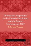 Â€Œproletarian Hegemonyâ€ In The Chinese Revolution And The Canton Commune Of 1927