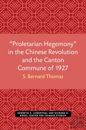 Â€Œproletarian Hegemonyâ€ In The Chinese Revolution And The Canton Commune Of 1927
