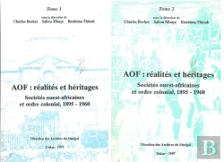 Bertrand.pt - Aof : Réalites Et Héritages ; Sociétés Ouest-Africaines Et Ordre Colonial, 1895-1960 Tome 1 Et Tome 2