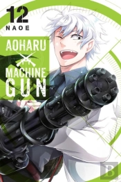 Aoharu X Machinegun, Vol. 12