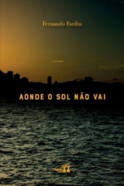 Aonde O Sol Nao Vai