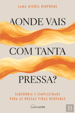 Bertrand.pt - Aonde Vais com Tanta Pressa?