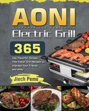 Aoni Electric Grill Cookbook For Beginners