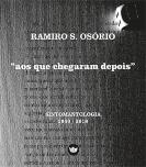 Aos Que Chegaram Depois | A Vida e o Seu Duplo