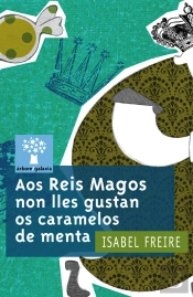 Aos Reis Magos Non Lles Gustan Os Caramelos De Menta