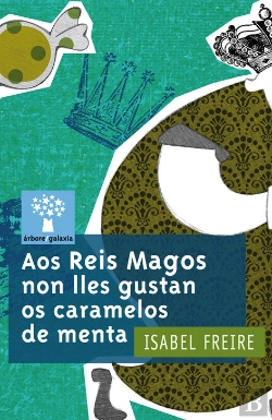 Bertrand.pt - Aos Reis Magos Non Lles Gustan Os Caramelos De Menta