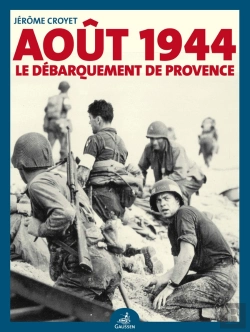Bertrand.pt - Août 1944: Le Débarquement De Provence