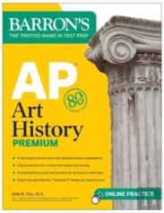 Ap Art History Premium, Sixth Edition: Prep Book With 5 Practice Tests + Comprehensive Review + Online Practice