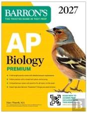 Ap Biology Premium, 2027: Prep Book With 6 Practice Tests + Comprehensive Review + Online Practice (Barron'S Ap Prep)