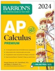 Ap Calculus Premium, 2024: 12 Practice Tests + Comprehensive Review + Online Practice
