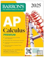 Ap Calculus Premium, 2025: Prep Book With 12 Practice Tests + Comprehensive Review + Online Practice
