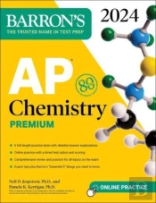 Ap Chemistry Premium, 2024: 6 Practice Tests + Comprehensive Review + Online Practice