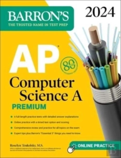 Bertrand.pt - Ap Computer Science A Premium, 2024: 6 Practice Tests + Comprehensive Review + Online Practice