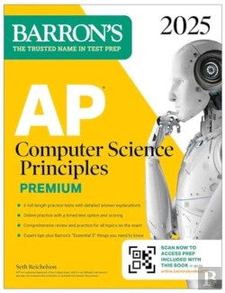 Bertrand.pt - Ap Computer Science Principles Premium, 2025: Prep Book With 6 Practice Tests + Comprehensive Review + Online Practice