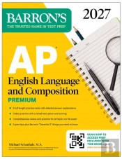 Ap English Language And Composition Premium, 2027: Prep Book With 8 Practice Tests + Online Practice