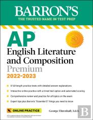 Ap English Literature And Composition Premium, 2022-2023: 8 Practice Tests + Comprehensive Review + Online Practice