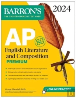 Bertrand.pt - Ap English Literature And Composition Premium, 2024: 8 Practice Tests + Comprehensive Review + Online Practice