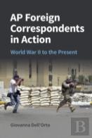 Ap Foreign Correspondents In Action