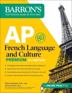 Bertrand.pt - Ap French Language And Culture Premium, Fifth Edition: Prep Book With 3 Practice Tests + Comprehensive Review + Online Audio And Practice