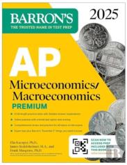 Ap Microeconomics/Macroeconomics Premium, 2025: Prep Book With 4 Practice Tests + Comprehensive Review + Online Practice