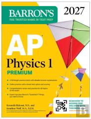 Ap Physics 1 Premium, 2027: Prep Book With 4 Practice Tests + Comprehensive Review + Online Practice