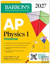 Ap Physics 1 Premium, 2027: Prep Book With 4 Practice Tests + Comprehensive Review + Online Practice