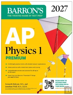 Bertrand.pt - Ap Physics 1 Premium, 2027: Prep Book With 4 Practice Tests + Comprehensive Review + Online Practice
