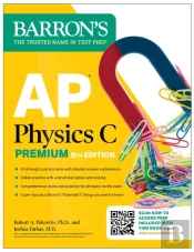 Ap Physics C Premium, Eighth Edition: 4 Practice Tests + Comprehensive Review + Online Practice (2026)