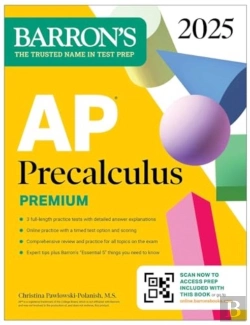 Bertrand.pt - Ap Precalculus Premium, 2025: Prep Book With 3 Practice Tests + Comprehensive Review + Online Practice