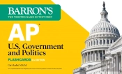 Ap U.S. Government And Politics Flashcards, Fifth Edition: Up-To-Date Review