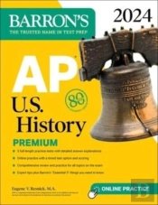 Ap U.S. History Premium, 2024: 5 Practice Tests + Comprehensive Review + Online Practice