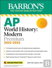 Ap World History: Modern Premium, 2022-2023: 5 Practice Tests + Comprehensive Review + Online Practice