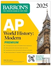 Ap World History: Modern Premium, 2025: Prep Book With 5 Practice Tests + Comprehensive Review + Online Practice