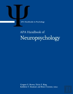 Bertrand.pt - Apa Handbook Of Neuropsychology