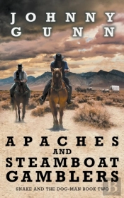 Apaches And Steamboat Gamblers