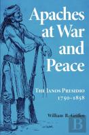 Apaches At War And Peace