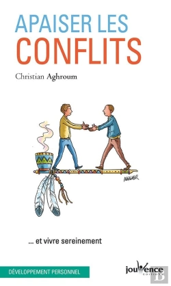 Bertrand.pt - Apaiser Les Conflits ; ... Et Vivre Sereinement