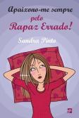 Apaixono-me Sempre Pelo Rapaz Errado!