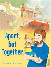 Apart, But Together