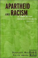 Apartheid And Racism In South African Children'S Literature 1985-1995