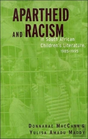 Apartheid And Racism In South African Children'S Literature 1985-1995