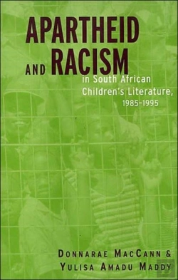 Bertrand.pt - Apartheid And Racism In South African Children'S Literature 1985-1995