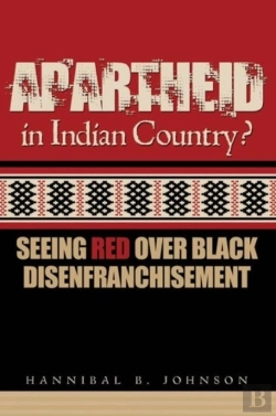 Bertrand.pt - Apartheid In Indian Country? Seeing Red Over Black Disenfranchisement