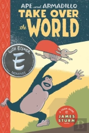 Ape & Armadillo Take Over The World