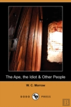 Bertrand.pt - Ape, The Idiot & Other People (Dodo Press)