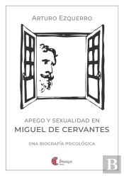 Apego Y Sexualidad En Miguel De Cervantes